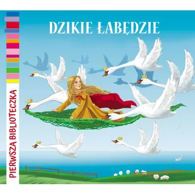Pierwsza biblioteczka. Kr�lewska kolekcja bajek