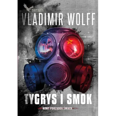 Nowy Porz�dek �wiata 2. Tygrys i Smok - Vladimir Wolff