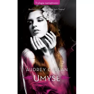 Umys�. Trylogia nami�tno�ci. Tom 2 - Audrey Carlan