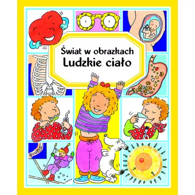 �wiat w obrazkach. Ludzkie cia�o - Emilie Beaumont