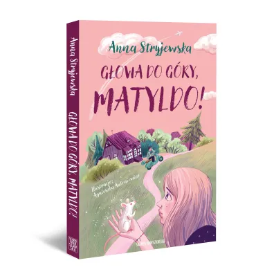 G�owa do g�ry, Matyldo!