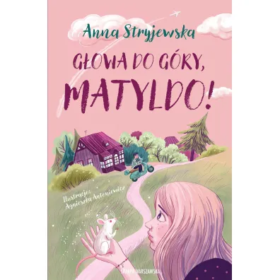 G�owa do g�ry, Matyldo!