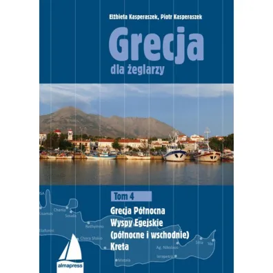 Grecja dla �eglarzy. Tom 4