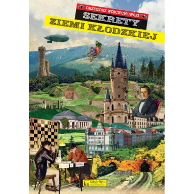 Sekrety ziemi k�odzkiej - Grzegorz Wojciechowski