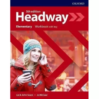 Headway 5th edition. Elementary. Workbook with Key - John Soars, Liz Soars, Jo McCaul