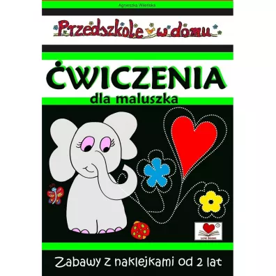 Przedszkole w domu. �wiczenia dla maluszka - Agnieszka Wile�ska