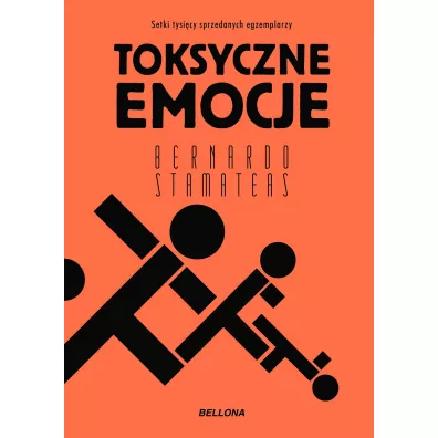 Toksyczne emocje - Bernardo Stamateas