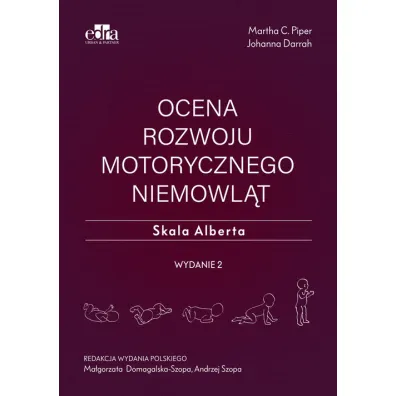 Ocena rozwoju motorycznego niemowl�t - Martha C. Piper, Johanna Darrah