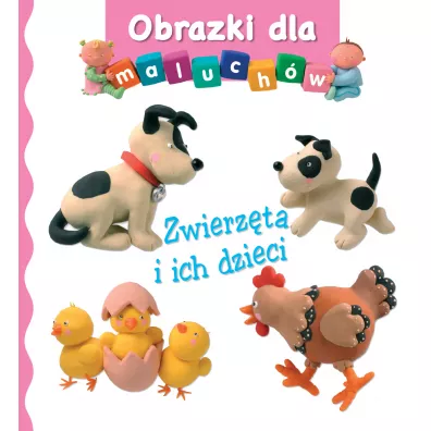 Obrazki dla maluch�w. Zwierz�ta i ich dzieci - Emilie Beaumont