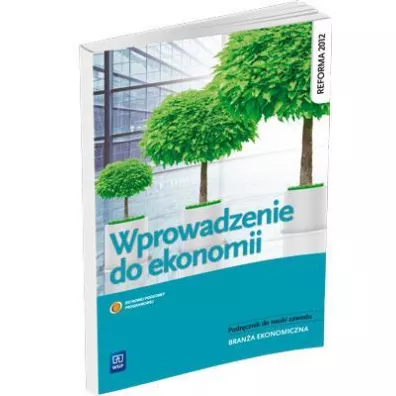 Wprowadzenie do ekonomii. Podr�cznik do zawodu technik ekonomista. Szko�y ponadgimnazjalne - Ewelina Nojszewska