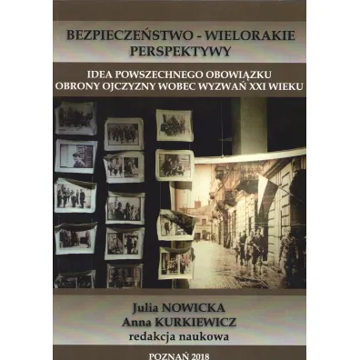 Idea powszechnego obowi�zku obrony Ojczyzny wobec wyzwa� XXI wieku - Anna Kurkiewicz, Julia Nowicka