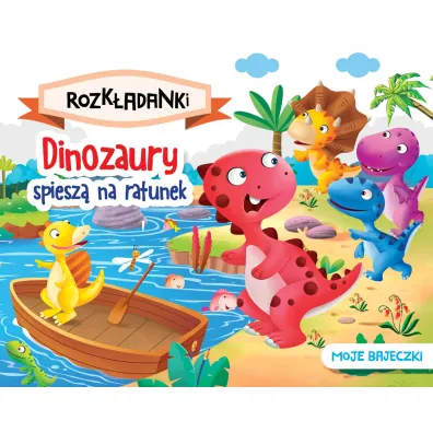 Dinozaury spiesz� na ratunek. Moje bajeczki. Rozk�adanki
