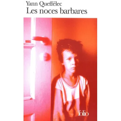 Noces barbares - Queffelec Yann