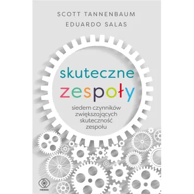 Skuteczne zespo�y - Eduardo Salas, Scott  Tannenbaum