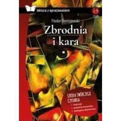 Zbrodnia i kara (Lektura z opracowaniem) - Fiodor Dostojewski
