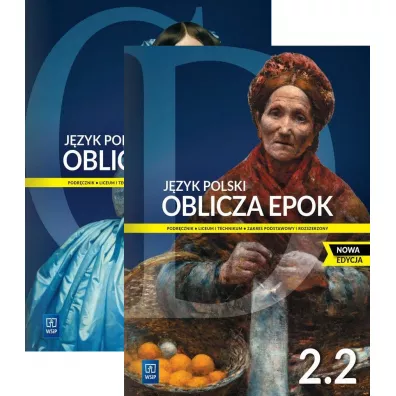 Pakiet Oblicza epok 2.1-2.2. Podrcznik do jzyka polskiego do liceum i technikum. Poziom podstawowy i rozszerzony. Nowa edycja - Adam Kalbarczyk, Dariusz Trzeniowski, Dariusz Chemperek