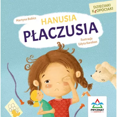 Hanusia p�aczusia - Martyna Bubicz