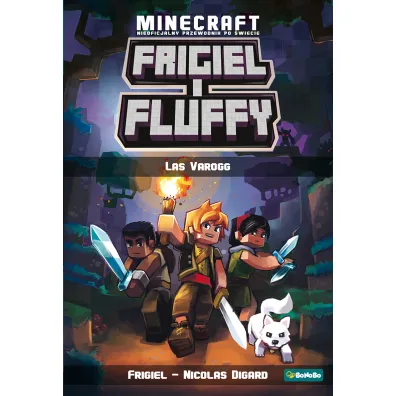 Las Varogg. Frigiel i Fluffy. Nieoficjalny przewodnik po �wiecie Netheru. Tom 3 - Frigiel, Nicolas Digard