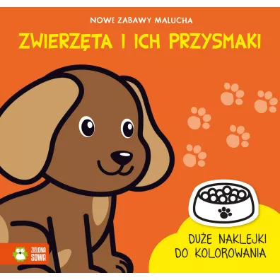Nowe zabawy malucha. Zwierz�ta i ich przysmaki - Rita  Dudkowska