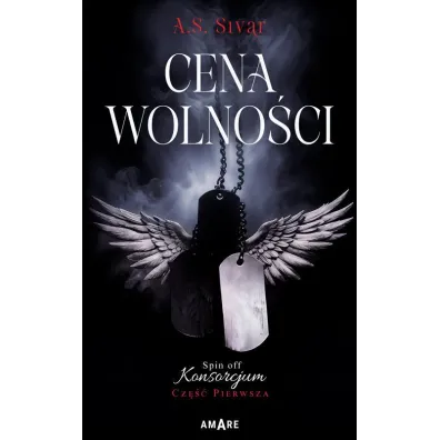 Cena wolno�ci. Spin off Konsorcjum. Tom 1 - A. S. Sivar