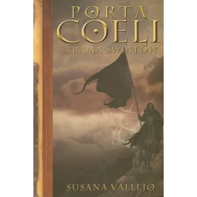 Porta coeli. tom 1. brama �wiat�w - Vallejo Susana