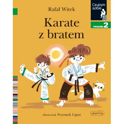 Karate z bratem. Czytam sobie. Poziom 2