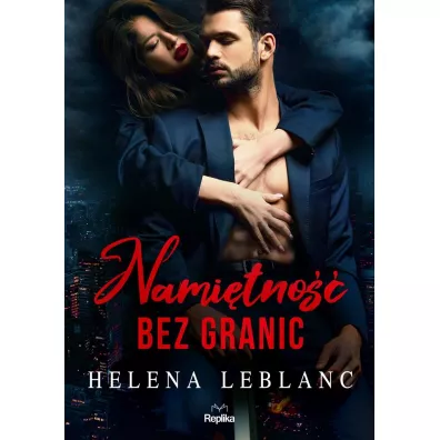 Nami�tno�� bez granic - Magdalena Kawka, Helena Leblanc