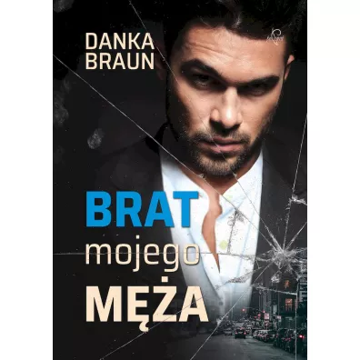 Brat mojego m�a - Danka Braun