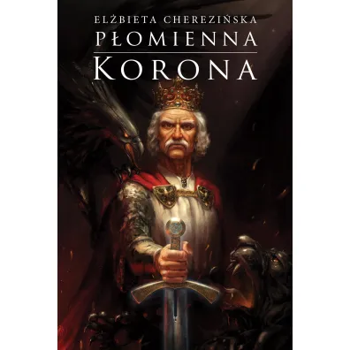 P�omienna korona - El�bieta Cherezi�ska