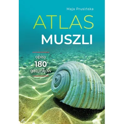 Atlas muszli - Maja Prusi�ska