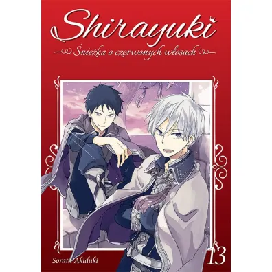 Shirayuki. �nie�ka o czerwonych w�osach. Tom 13 - Sorata Akiduki