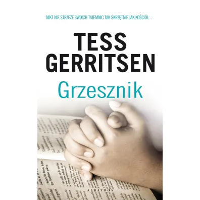 Grzesznik. Rizzoli & Isles. Tom 3 - Tess Gerritsen