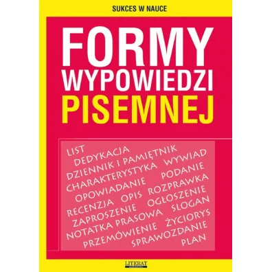 Formy wypowiedzi pisemnej - Karolina Szostak-Lubomska
