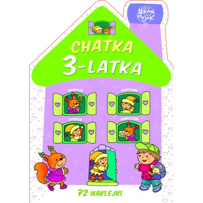 Chatka 3-latka - El�bieta Lekan, Joanna Myjak