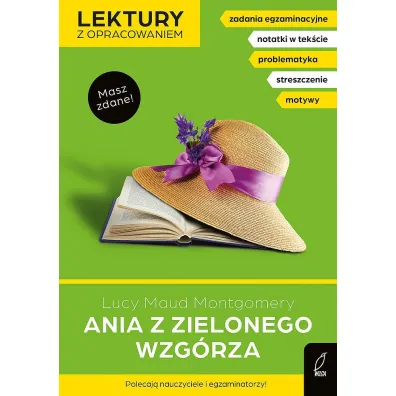 Ania z zielonego wzg�rza. Lektury z opracowaniem - Lucy Maud Montgomery, Dorota Kujawa-Weinke