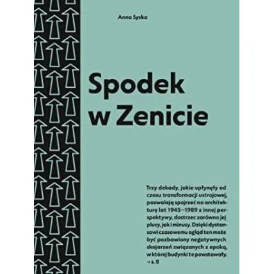 Spodek w Zenicie. Przewodnik po architekturze.. - Anna  Syska
