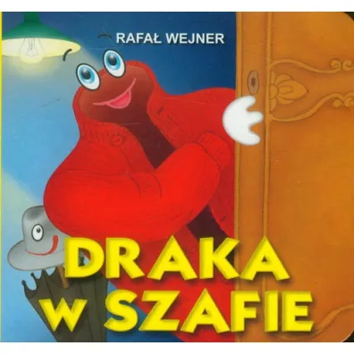 Klasyka wierszyka. Draka w szafie - Rafa Wejner
