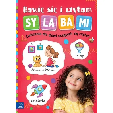 Bawi� si� i czytam sylabami. �wiczenia dla dzieci ucz�cych si� czyta�. Wydanie III - Renata Zi�tara