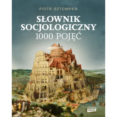 S�ownik socjologiczny. 1000 poj�� - Piotr Sztompka
