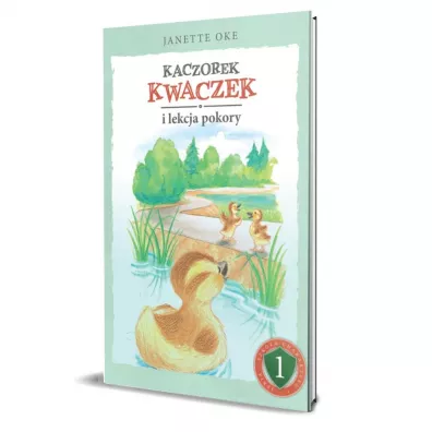 Kaczorek Kwaczek i lekcja pokory - Janette  Oke