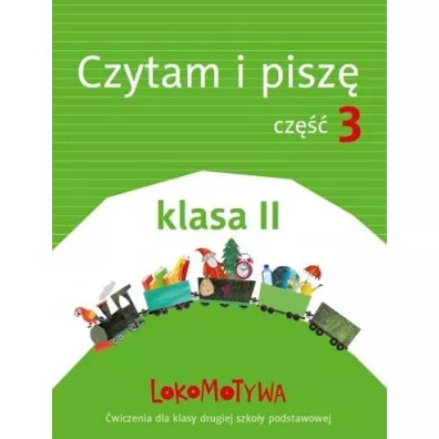 Lokomotywa 2. Czytam i pisz�. Cz�� 3. Szko�a podstawowa - Ma�gorzata Dobrowolska