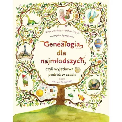 Genealogia dla najmodszych - Karolina  Szlzak, Kinga  Urbaska, Przemysaw  Jdrzejewski