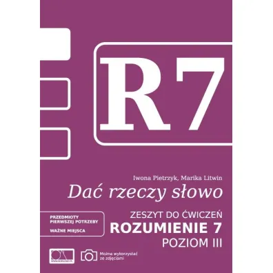 Da� rzeczy s�owo. Rozumienie 7 - poziom 3 - Iwona Pietrzyk, Marika Litwin