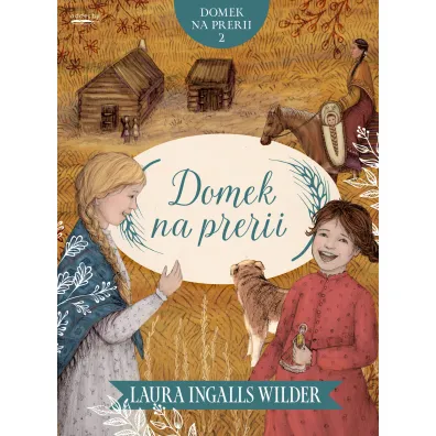 Domek na prerii. Tom 2