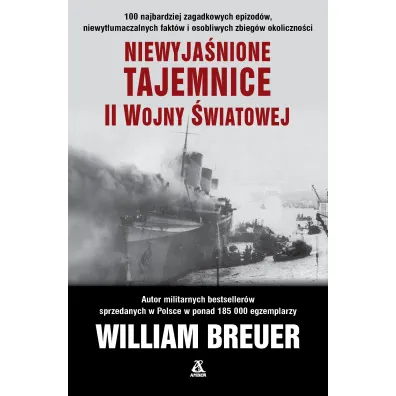 Niewyja�nione tajemnice II wojny �wiatowej - William Breuer