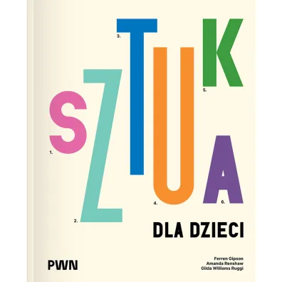 Sztuka dla dzieci - Amanda  Renshaw, Ferren Gipson, Gilda  Williams-Ruggi