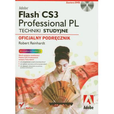 Adobe Flash CS3 Professional PL Techniki studyjne Oficjalny podrcznik +CD Robert Reinhardt