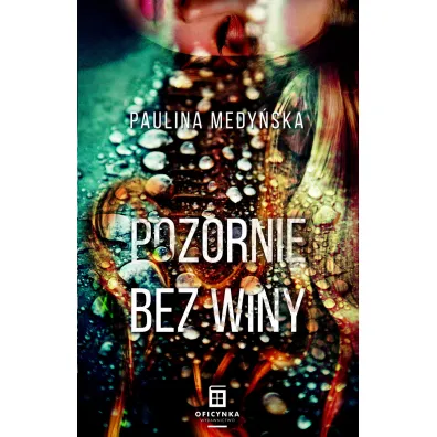 Pozornie bez winy - Paulina  Medy�ska