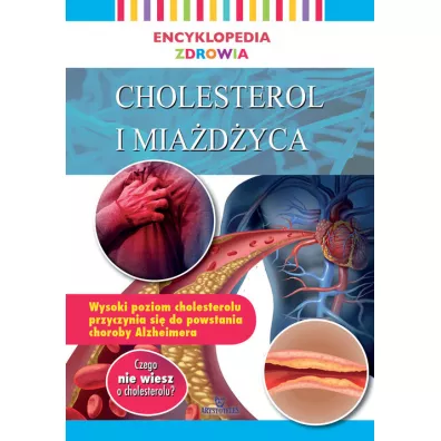 Encyklopedia zdrowia. Cholesterol i miadyca