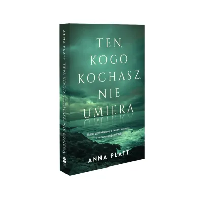 Ten, kogo kochasz, nie umiera